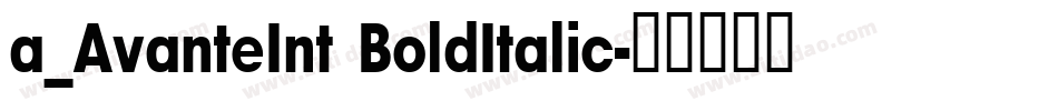 a_AvanteInt BoldItalic字体转换